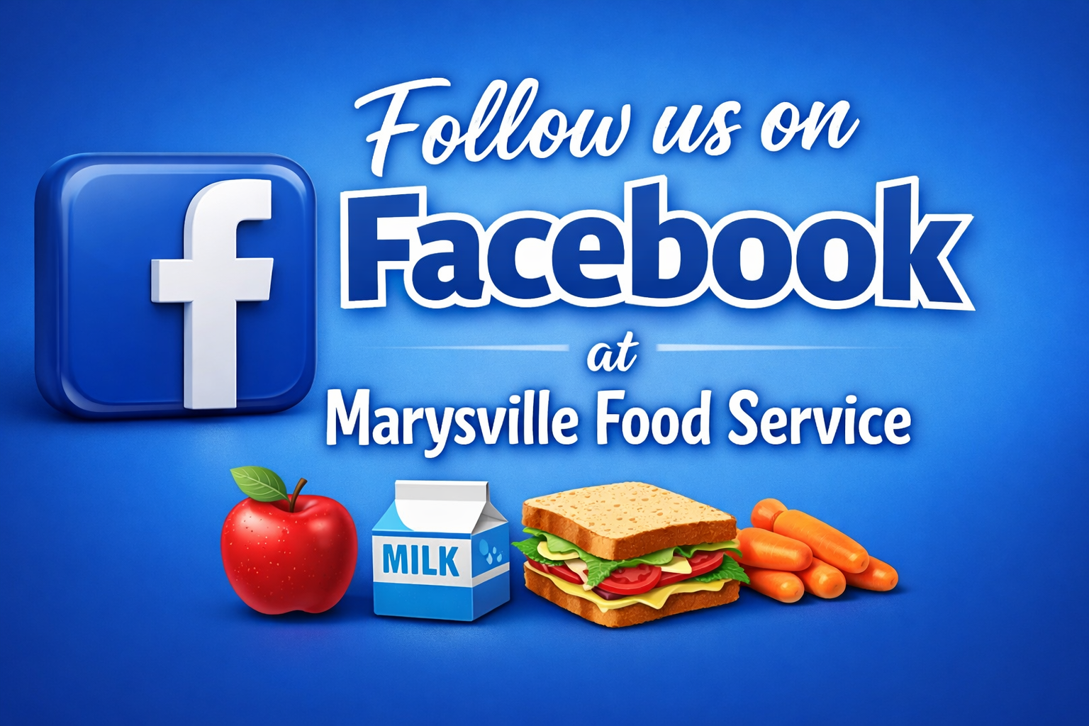 Follow us on Facebook at Marysville Food Service